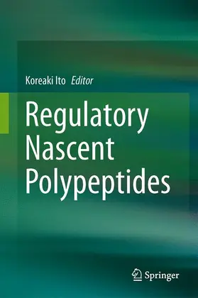 Ito |  Regulatory Nascent Polypeptides | Buch |  Sack Fachmedien
