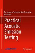  Practical Acoustic Emission Testing | Buch |  Sack Fachmedien