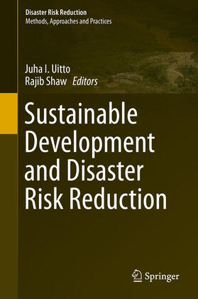 Uitto / Shaw | Sustainable Development and Disaster Risk Reduction | E-Book | sack.de