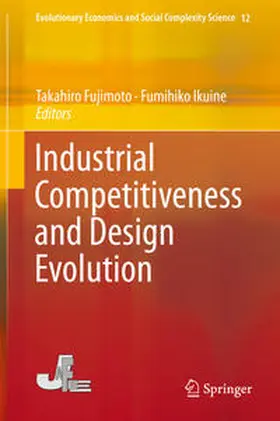 Ikuine / Fujimoto |  Industrial Competitiveness and Design Evolution | Buch |  Sack Fachmedien
