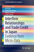 Uchida / Ono / Uesugi |  Interfirm Relationships and Trade Credit in Japan | Buch |  Sack Fachmedien