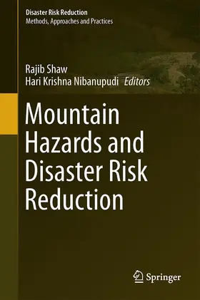 Shaw / Nibanupudi |  Mountain Hazards and Disaster Risk Reduction | Buch |  Sack Fachmedien