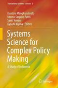 Mangkusubroto / Kijima / Putro |  Systems Science for Complex Policy Making | Buch |  Sack Fachmedien