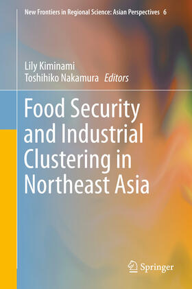 Kiminami / Nakamura | Food Security and Industrial Clustering in Northeast Asia | E-Book | sack.de