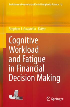 Guastello |  Cognitive Workload and Fatigue in Financial Decision Making | Buch |  Sack Fachmedien