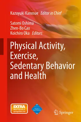 Kanosue / Oshima / Cao |  Physical Activity, Exercise, Sedentary Behavior and Health | eBook | Sack Fachmedien