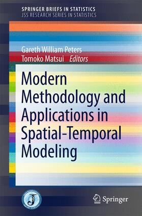 Matsui / Peters |  Modern Methodology and Applications in Spatial-Temporal Modeling | Buch |  Sack Fachmedien