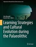 Aoki / Mesoudi |  Learning Strategies and Cultural Evolution during the Palaeolithic | Buch |  Sack Fachmedien