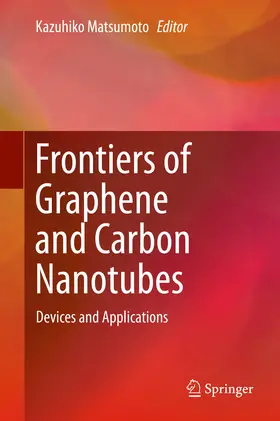 Matsumoto | Frontiers of Graphene and Carbon Nanotubes | E-Book | www.sack.de