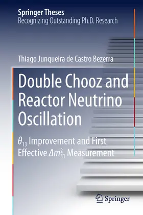 Junqueira de Castro Bezerra | Double Chooz and Reactor Neutrino Oscillation | E-Book | www.sack.de