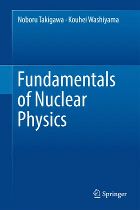Takigawa / Washiyama | Fundamentals of Nuclear Physics | E-Book | www.sack.de