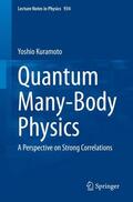 Kuramoto |  Quantum Many-Body Physics | Buch |  Sack Fachmedien