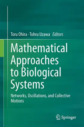 Uzawa / Ohira |  Mathematical Approaches to Biological Systems | Buch |  Sack Fachmedien