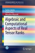 Sakata / Miyazaki / Sumi |  Algebraic and Computational Aspects of Real Tensor Ranks | Buch |  Sack Fachmedien