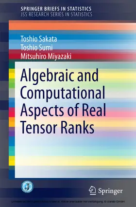 Sakata / Sumi / Miyazaki | Algebraic and Computational Aspects of Real Tensor Ranks | E-Book | sack.de