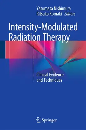 Nishimura / Komaki |  Intensity-Modulated Radiation Therapy | Buch |  Sack Fachmedien
