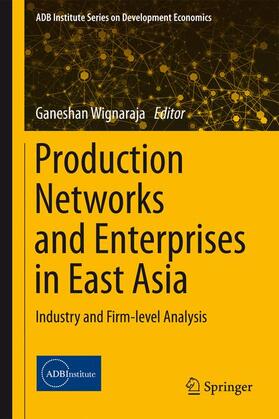 Wignaraja |  Production Networks and Enterprises in East Asia | Buch |  Sack Fachmedien