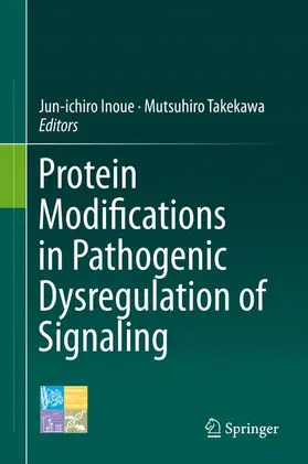 Inoue / Takekawa | Protein Modifications in Pathogenic Dysregulation of Signaling | Buch | 978-4-431-55560-5 | www.sack.de
