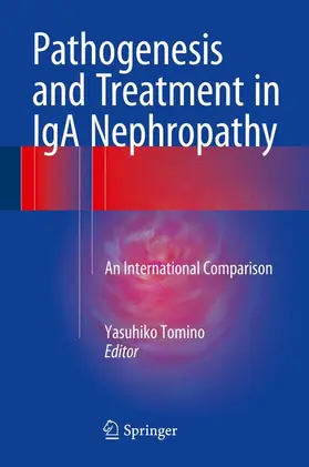 Tomino | Pathogenesis and Treatment in IgA Nephropathy | Buch | 978-4-431-55587-2 | www.sack.de
