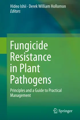Ishii / Hollomon | Fungicide Resistance in Plant Pathogens | E-Book | www.sack.de