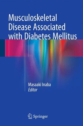 Inaba | Musculoskeletal Disease Associated with Diabetes Mellitus | Buch | sack.de