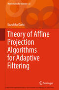 Ozeki |  Theory of Affine Projection Algorithms for Adaptive Filtering | eBook | Sack Fachmedien