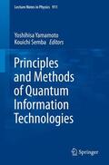 Semba / Yamamoto |  Principles and Methods of Quantum Information Technologies | Buch |  Sack Fachmedien