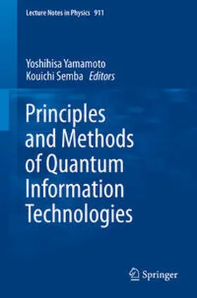 Yamamoto / Semba | Principles and Methods of Quantum Information Technologies | E-Book | sack.de