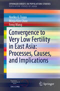 Tsuya / Choe / Wang |  Convergence to Very Low Fertility in East Asia: Processes, Causes, and Implications | eBook | Sack Fachmedien
