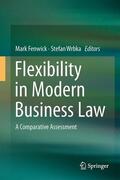 Wrbka / Fenwick |  Flexibility in Modern Business Law | Buch |  Sack Fachmedien