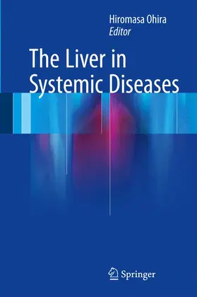 Ohira | The Liver in Systemic Diseases | Buch | 978-4-431-55789-0 | www.sack.de