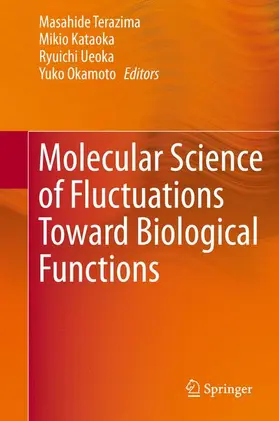 Terazima / Kataoka / Ueoka |  Molecular Science of Fluctuations Toward Biological Functions | Buch |  Sack Fachmedien