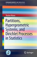Mano |  Partitions, Hypergeometric Systems, and Dirichlet Processes in Statistics | eBook | Sack Fachmedien