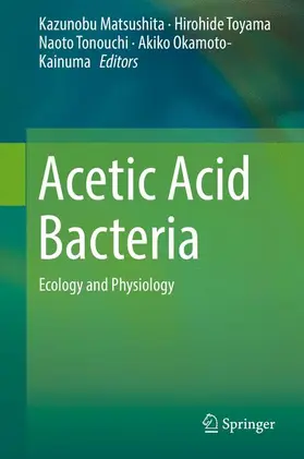 Matsushita / Okamoto-Kainuma / Toyama |  Acetic Acid Bacteria | Buch |  Sack Fachmedien