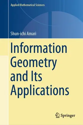 Amari |  Information Geometry and Its Applications | Buch |  Sack Fachmedien