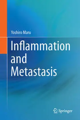 Maru |  Inflammation and Metastasis | Buch |  Sack Fachmedien