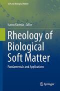 Kaneda |  Rheology of Biological Soft Matter | Buch |  Sack Fachmedien