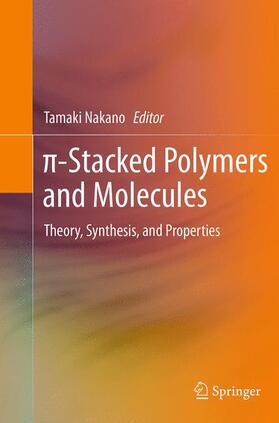 Nakano |  ¿-Stacked Polymers and Molecules | Buch |  Sack Fachmedien