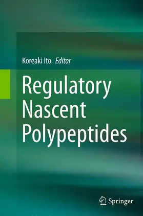 Ito |  Regulatory Nascent Polypeptides | Buch |  Sack Fachmedien