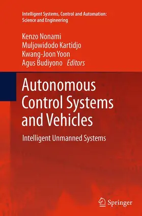 Nonami / Budiyono / Kartidjo |  Autonomous Control Systems and Vehicles | Buch |  Sack Fachmedien