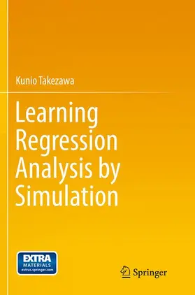 Takezawa | Learning Regression Analysis by Simulation | Buch | 978-4-431-56143-9 | www.sack.de