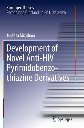 Mizuhara | Development of Novel Anti-HIV Pyrimidobenzothiazine Derivatives | Buch | 978-4-431-56165-1 | sack.de