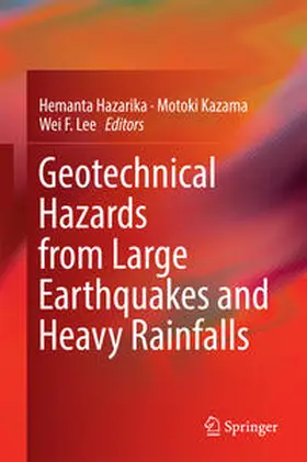 Hazarika / Kazama / Lee | Geotechnical Hazards from Large Earthquakes and Heavy Rainfalls | E-Book | sack.de