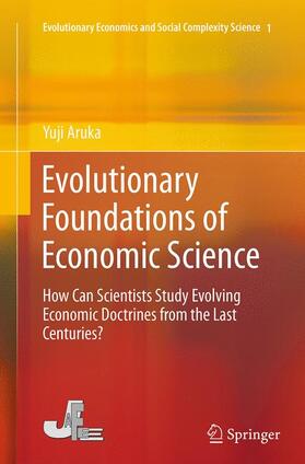 Aruka | Evolutionary Foundations of Economic Science | Buch | 978-4-431-56212-2 | sack.de