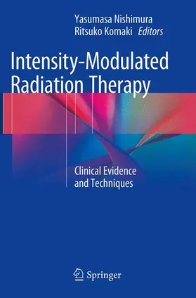 Nishimura / Komaki |  Intensity-Modulated Radiation Therapy | Buch |  Sack Fachmedien