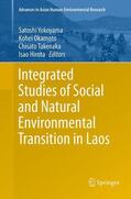 Yokoyama / Hirota / Okamoto |  Integrated Studies of Social and Natural Environmental Transition in Laos | Buch |  Sack Fachmedien