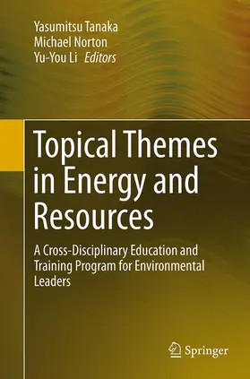 Tanaka / Li / Norton |  Topical Themes in Energy and Resources | Buch |  Sack Fachmedien