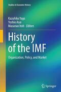Yago / Itoh / Asai |  History of the IMF | Buch |  Sack Fachmedien