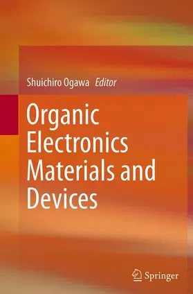 Ogawa |  Organic Electronics Materials and Devices | Buch |  Sack Fachmedien
