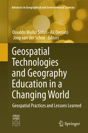 Muñiz Solari / van der Schee / Demirci |  Geospatial Technologies and Geography Education in a Changing World | Buch |  Sack Fachmedien